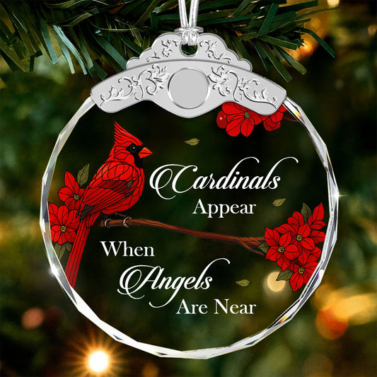 Cardinals Appear When Angels Are Near – Glass Ornament — view 2