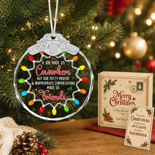 A Job Made Us Coworkers, Life Made Us Friends – Glass Ornament