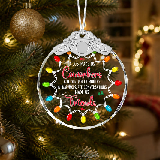 A Job Made Us Coworkers, Life Made Us Friends – Glass Ornament — view 2