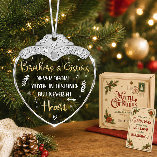 Brothers and Sisters Glass Ornament – Never Apart Maybe in Distance but Never