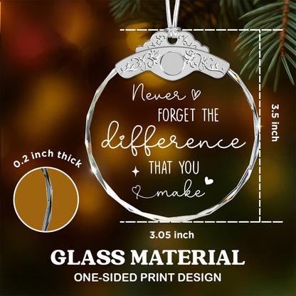 Thank You Gifts Never Forget The Difference That You Make – Glass Ornament — view 3
