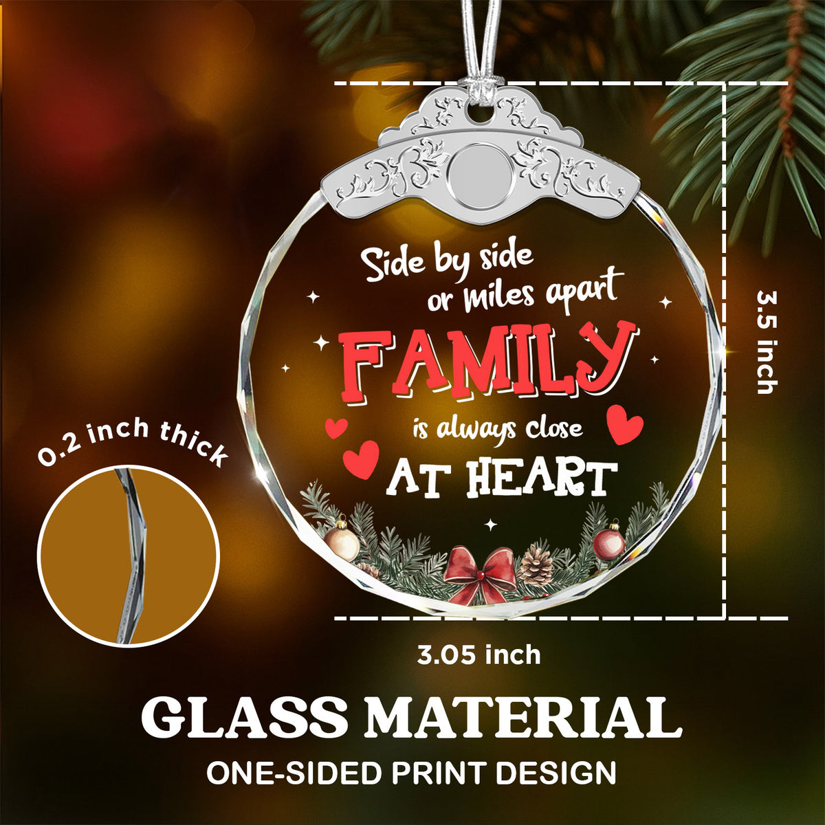 Family Is Always Close At Heart – Glass Ornament — view 3