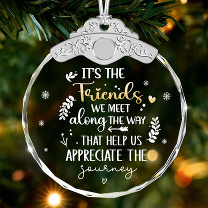 It'S The Friends We Meet – Glass Ornament — view 2