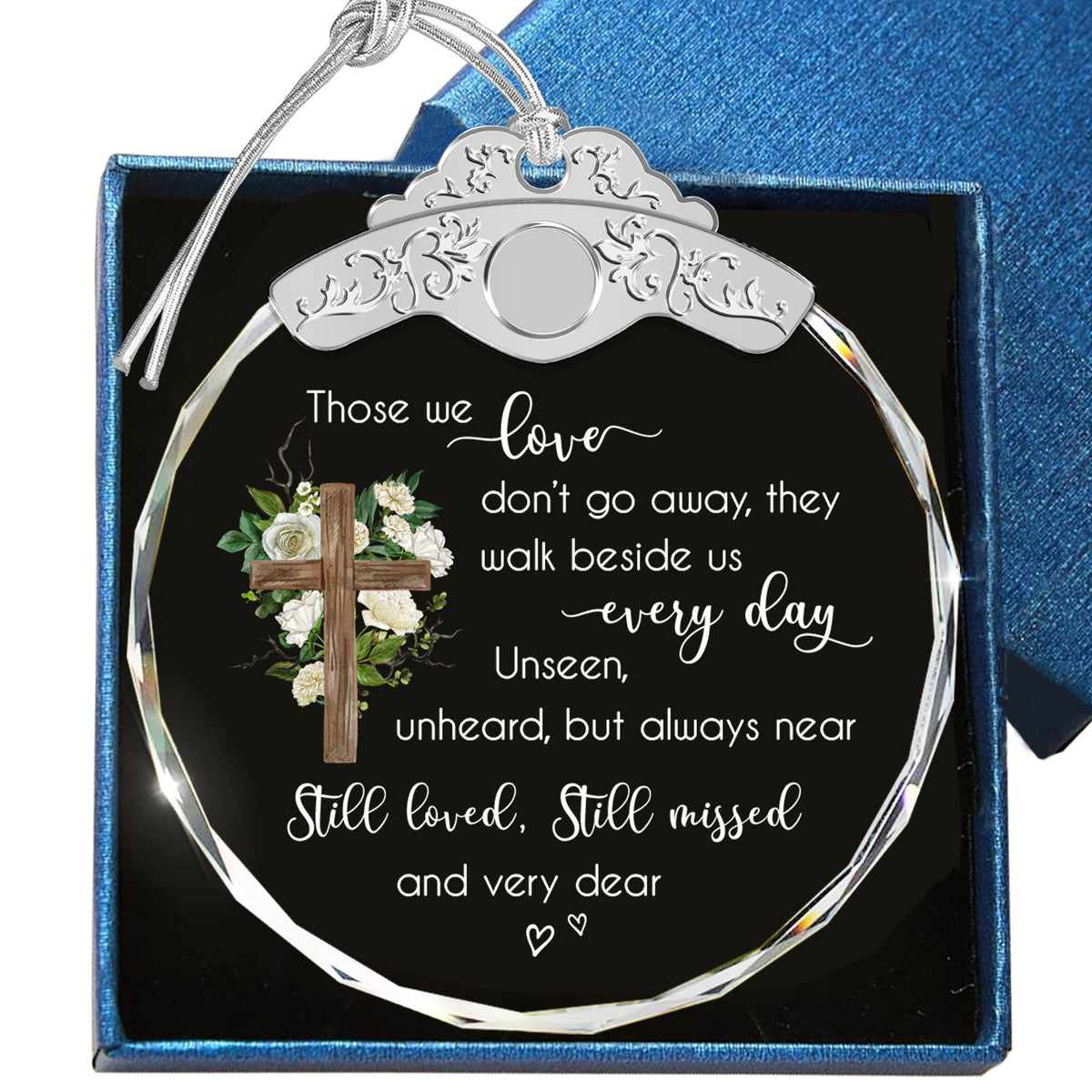 Those We Love Don'T Go Away – Glass Ornament