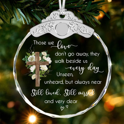 Those We Love Don'T Go Away – Glass Ornament — view 2