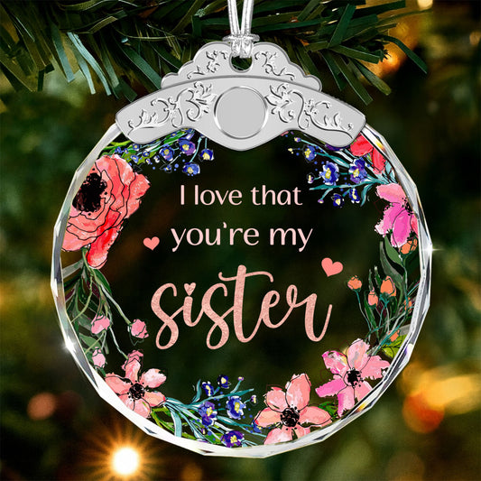 Gifts from Sister – Glass Ornament — view 2