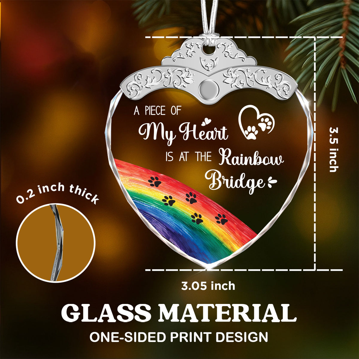 A Piece Of My Heart Is At The Rainbow Bridge – Glass Ornament — view 3