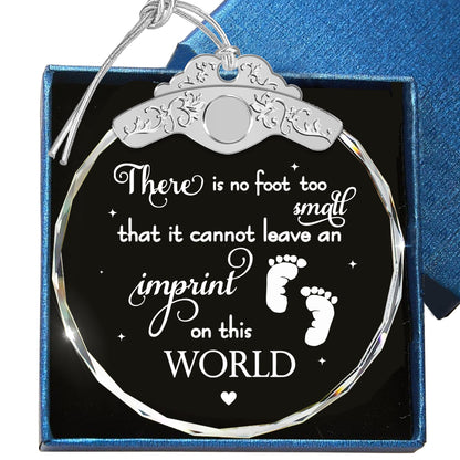 There Is No Footprint Too Small – Glass Ornament