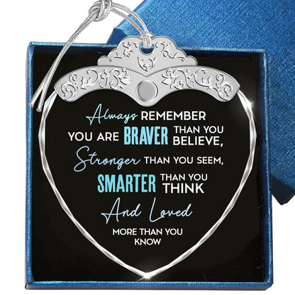 Braver Stronger Smarter Than You Think – Glass Ornament