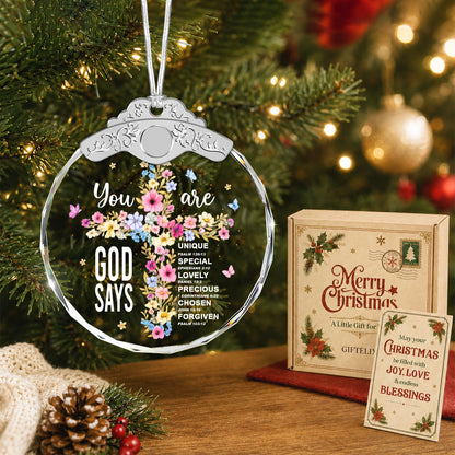 God Says You Are Loved, Chosen & Blessed – Glass Ornament